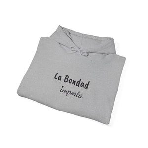 La Bondad Importa | Hoodie