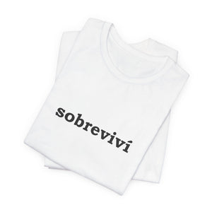 Sobreviví | Deluxe Tee