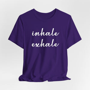 Inhale exhale | Deluxe Tee