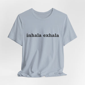Inhala Exhala | Deluxe Tee