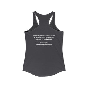 Eres Suficiente | Querida Persona Detrás De Mí | Racerback Tank