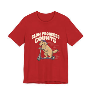 Slow Progress Counts | Dog t-shirt - Zenfull Heart self love and healing affirmation apparel