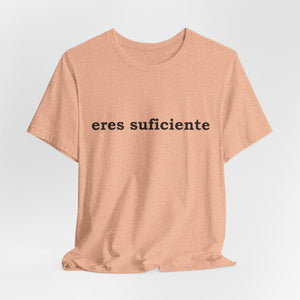 Eres Suficiente | Querida Persona Detrás De Mí | Deluxe Tee