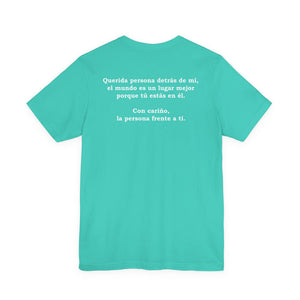 Eres Suficiente | Querida Persona Detrás De Mí | Deluxe Tee