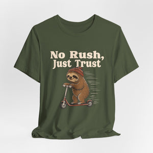 No Rush, Just Trust | Sloth t-shirt - Zenfull Heart self love and healing affirmation apparel