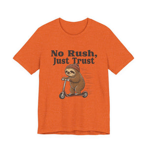 No Rush, Just Trust | Sloth t-shirt - Zenfull Heart self love and healing affirmation apparel
