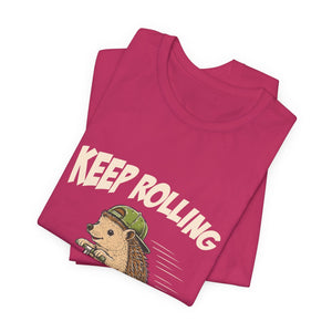 Keep Rolling | Hedgehog t-shirt - Zenfull Heart self love and healing affirmation apparel