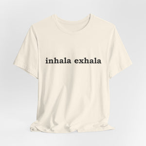 Inhala Exhala | Deluxe Tee