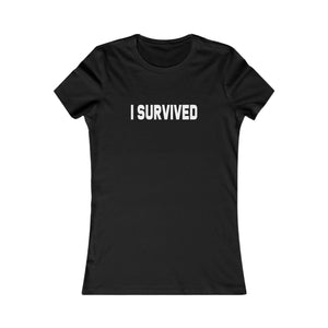 I Survived women's t-shirt - Zenfull Heart self love and healing affirmation apparel