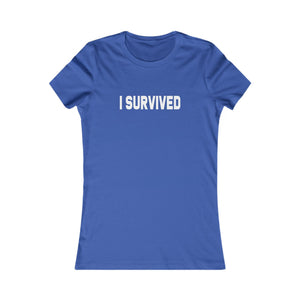 I Survived women's t-shirt - Zenfull Heart self love and healing affirmation apparel