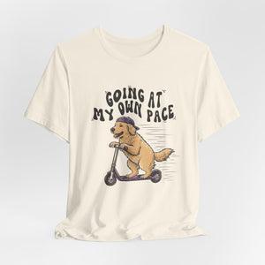 Going At My Own Pace | Dog | Deluxe Tee