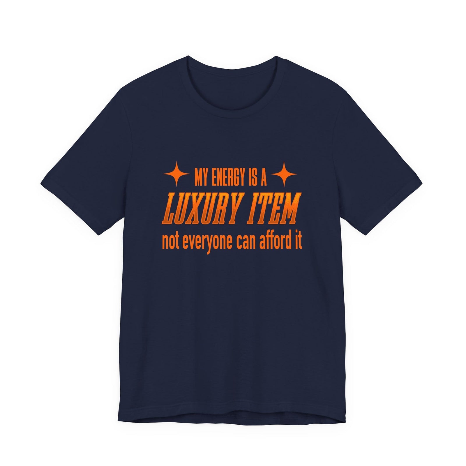 My Energy Is A Luxury Item t-shirt - Zenfull Heart self love and healing affirmation apparel