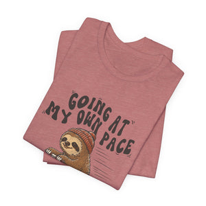 Going At My Own Pace | Sloth | Deluxe Tee