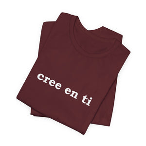 Cree En Ti | Deluxe Tee