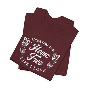 Home Free t-shirt - Zenfull Heart self love and healing affirmation apparel