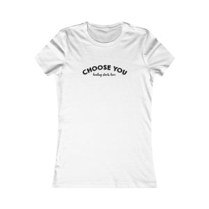 Choose You | Women's Tee