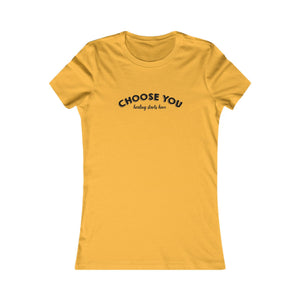 Choose You | Women's Tee
