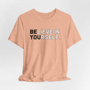 Believe In Yourself t-shirt - Zenfull Heart self love and healing affirmation apparel