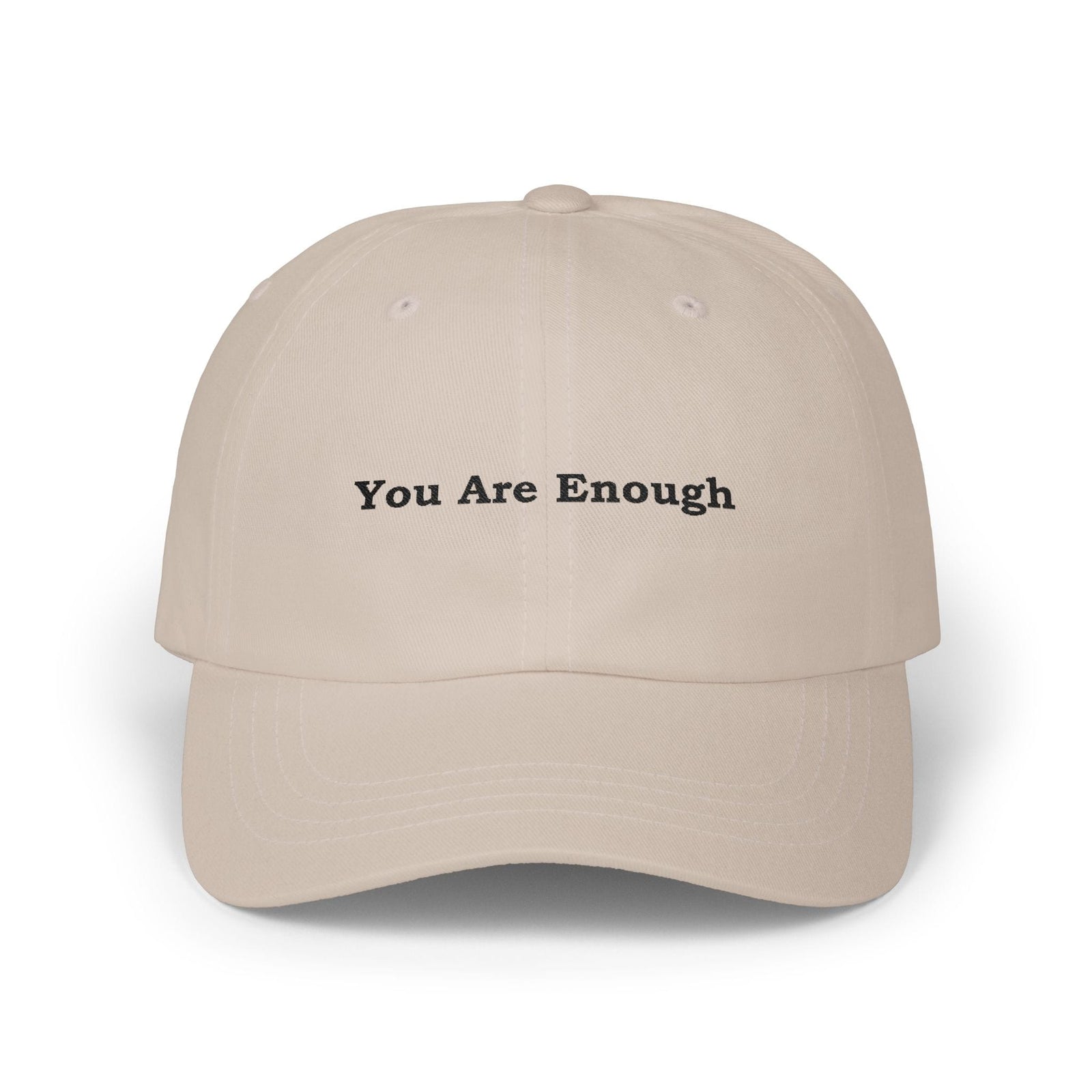 You Are Enough Embroidered Dad Hat