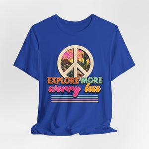 Explore More Worry Less t-shirt - Zenfull Heart self love and healing affirmation apparel