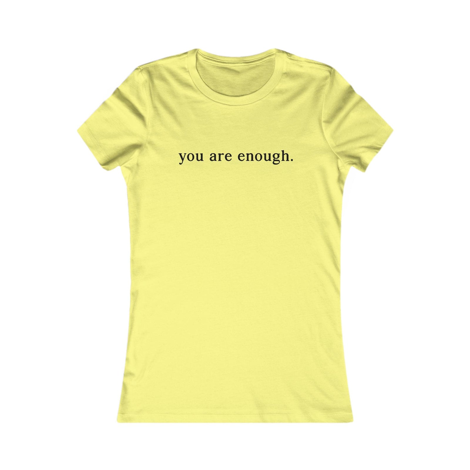 You Are Enough | Dear Person Behind Me women's t-shirt - Zenfull Heart self love and healing affirmation apparel