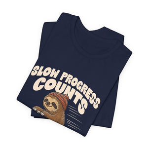 Slow Progress Counts | Sloth | Deluxe Tee