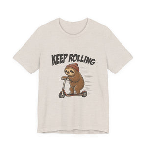 Keep Rolling | Sloth t-shirt - Zenfull Heart self love and healing affirmation apparel