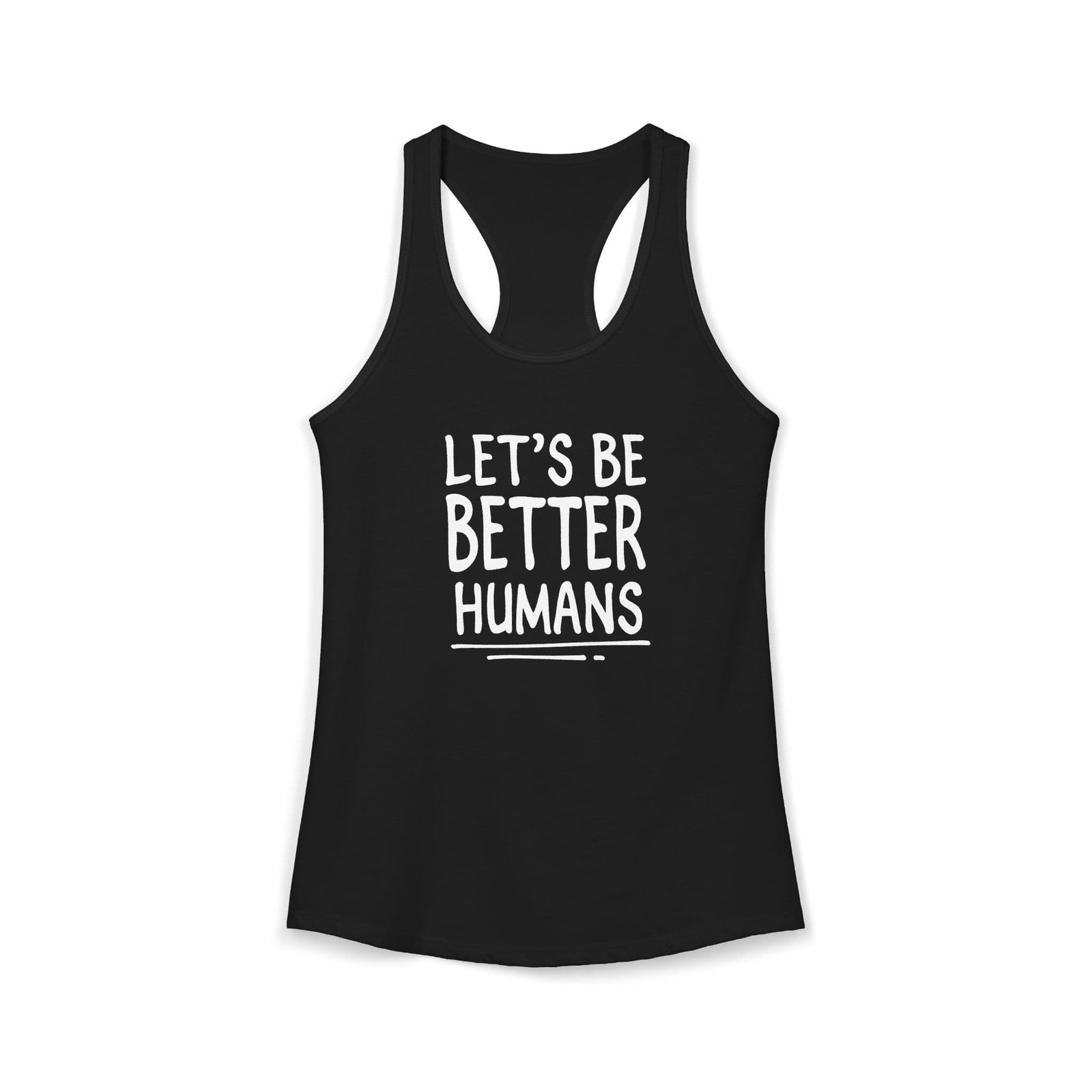 Let's Be Better Humans tank top - Zenfull Heart self love and healing affirmation apparel