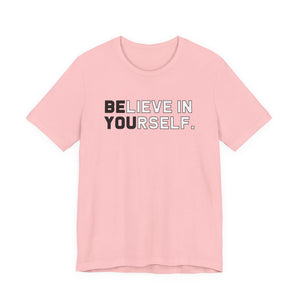 Believe In Yourself t-shirt - Zenfull Heart self love and healing affirmation apparel