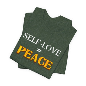 Self-Love = Peace t-shirt - Zenfull Heart self love and healing affirmation apparel