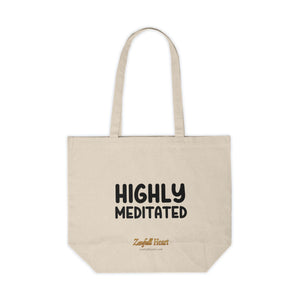 Highly Meditated funny meditation affirmation on a natural canvas tote bag