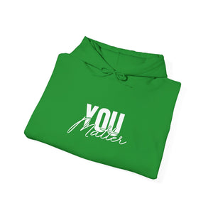 You Matter | To The Person Behind Me hoodie - Zenfull Heart self love and healing affirmation apparel