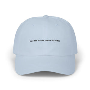 Puedes Hacer Cosas Difíciles | Embroidered Dad Hat