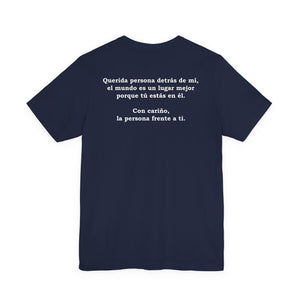 Eres Suficiente | Querida Persona Detrás De Mí | Deluxe Tee
