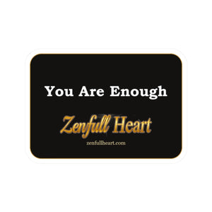You Are Enough Sticker