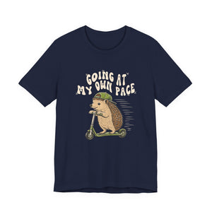 Going At My Own Pace | Hedgehog | Deluxe Tee