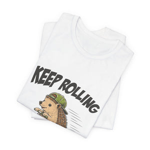 Keep Rolling | Hedgehog | Deluxe Tee