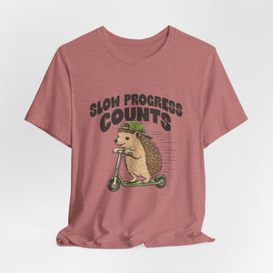 Slow Progress Counts | Hedgehog | Deluxe Tee