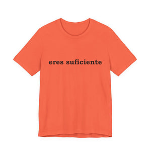 Eres Suficiente | Querida Persona Detrás De Mí | Deluxe Tee
