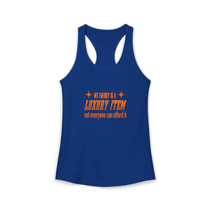 My Energy Is A Luxury Item tank top - Zenfull Heart self love and healing affirmation apparel