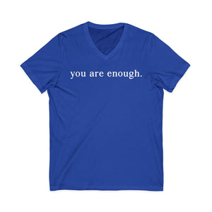 You Are Enough | Dear Person Behind Me v-neck shirt - Zenfull Heart self love and healing affirmation apparel