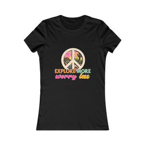 Explore More Worry Less | Women's Tee