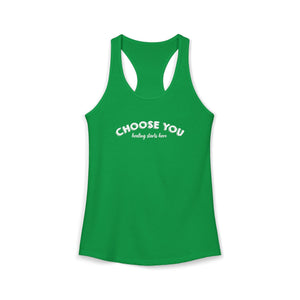 Choose You | Racerback Tank