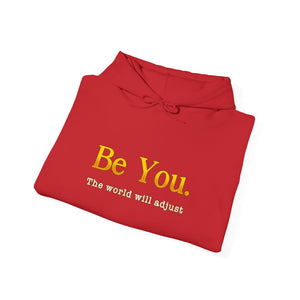 Be You The World Will Adjust hoodie - Zenfull Heart self love and healing affirmation apparel