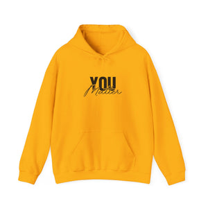 You Matter | To The Person Behind Me hoodie - Zenfull Heart self love and healing affirmation apparel
