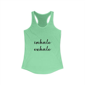 Inhale Exhale | Racerback Tank