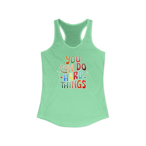 You Can Do Hard Things tank top - Zenfull Heart self love and healing affirmation apparel