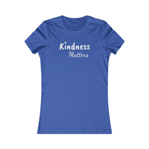 Kindness Matters | Women's Tee