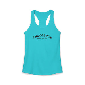 Choose You | Racerback Tank