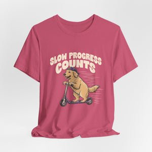 Slow Progress Counts | Dog t-shirt - Zenfull Heart self love and healing affirmation apparel